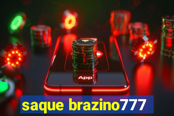 saque brazino777